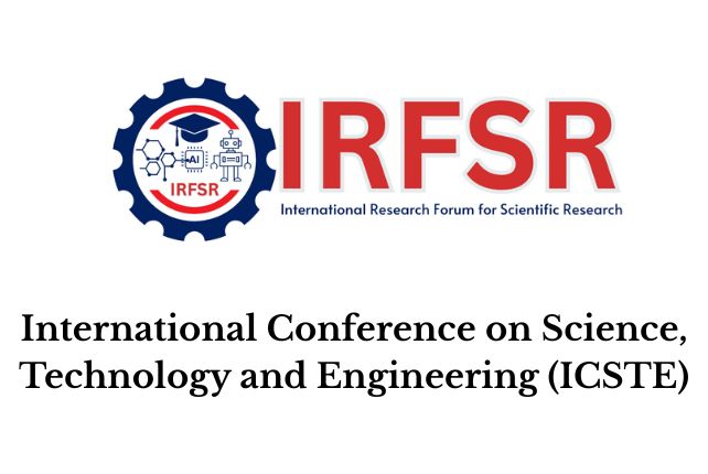 International Conference on Science, Technology and Engineering (ICSTE)