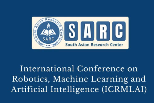 International Conference on Robotics, Machine Learning and Artificial Intelligence (ICRMLAI)