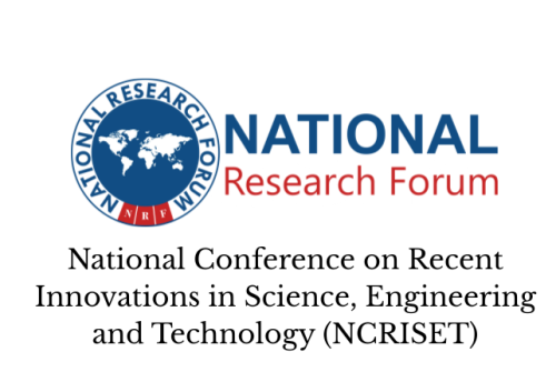 National Conference on Recent Innovations in Science, Engineering and Technology (NCRISET)
